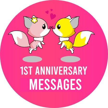 1st Anniversary Messages