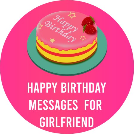 Birthday Messages for Girlfriend