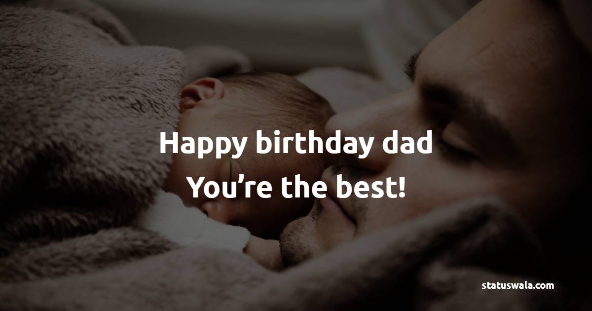 Amazing birthday messages for dad