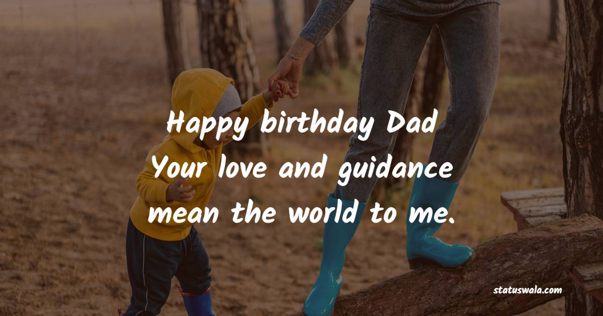 Short birthday Wishes for dad